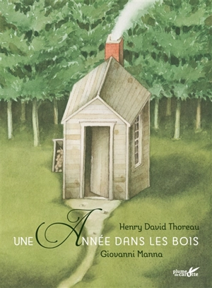 Une année dans les bois - Henry David Thoreau