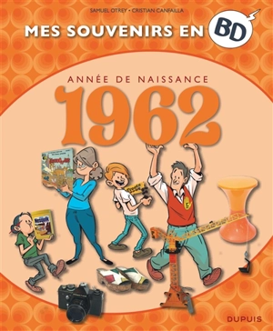 Mes souvenirs en BD. Vol. 23. Année de naissance : 1962 - Samuel Otrey