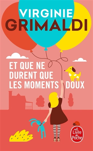 Et que ne durent que les moments doux - Virginie Grimaldi