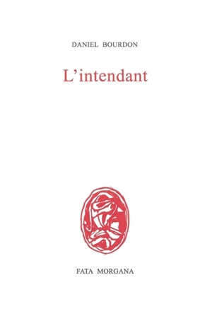 L'intendant - Daniel Bourdon