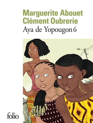 Aya de Yopougon. Vol. 6 - Marguerite Abouet
