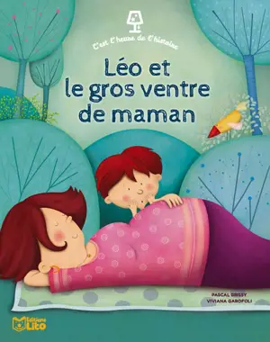 Léo et le gros ventre de maman - Pascal Brissy