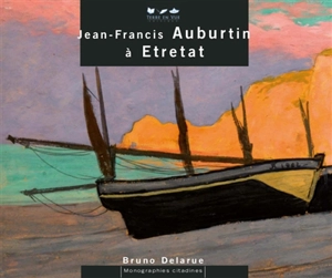 Jean-Francis Auburtin à Etretat - Bruno Delarue