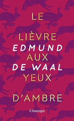 Le lièvre aux yeux d'ambre - Edmund De Waal