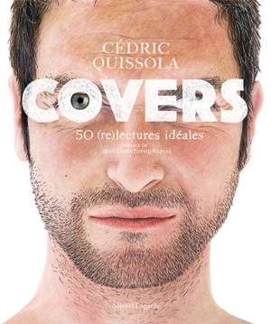 Covers : 50 (re)lectures idéales - Cédric Quissola