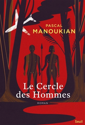 Le cercle des hommes - Pascal Manoukian