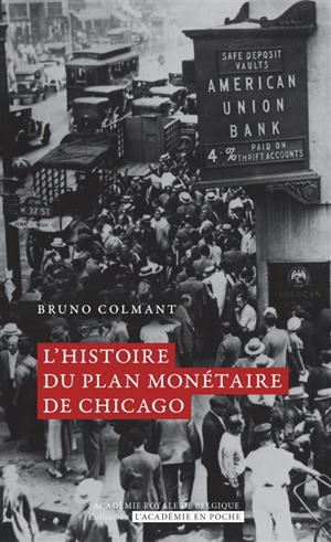 L'histoire du plan monétaire de Chicago - Bruno Colmant