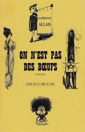 On n'est pas des boeufs - Alphonse Allais