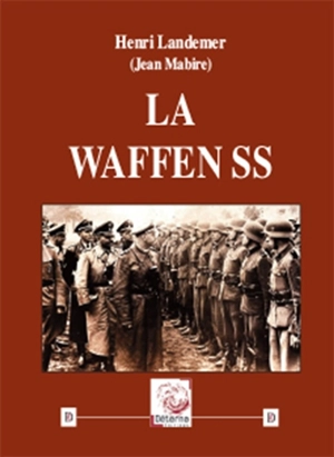 La Waffen SS - Jean Mabire