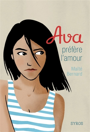 Ava. Vol. 4. Ava préfère l'amour - Maïté Bernard