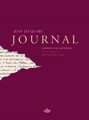 Journal : carnets de jeunesse : juin 1944-septembre 1966 - Jean Jacquart