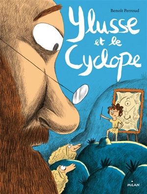 Ylusse et le cyclope - Benoît Perroud