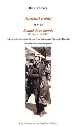 Journal inédit. Beauté de ce monde : poèmes 1940-1946 - Ilarie Voronca