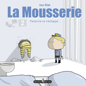 La Mousserie. Vol. 2. Personne ne s'échappe... - Issa Boun