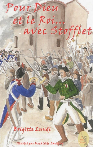 Pour Dieu et le roi... avec Stofflet - Brigitte Lundi