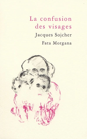 La confusion des visages - Jacques Sojcher