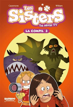 Les sisters : la série TV : la compil'. Vol. 3 - François Vodarzac