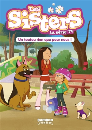 Les sisters : la série TV. Vol. 24. Un toutou rien que pour nous ! - François Vodarzac
