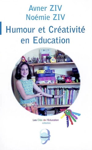 Humour et créativité en éducation : approche psychologique - Avner Ziv