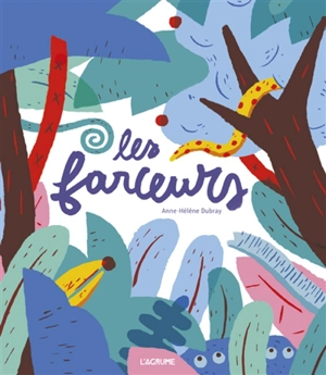 Les farceurs - Anne Hélène Dubray