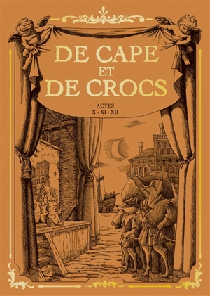 De cape et de crocs : actes X, XI, XII - Alain Ayroles