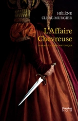 L'affaire Chevreuse : roman policier historique - Hélène Clerc-Murgier
