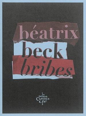 Bribes - Béatrix Beck