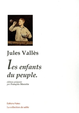 Les enfants du peuple - Jules Vallès