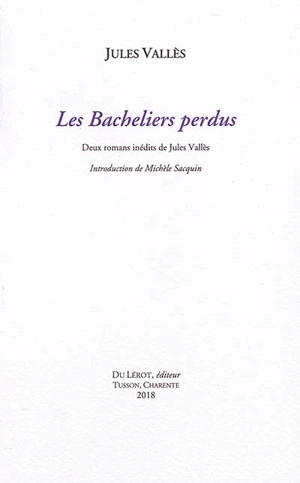 Les bacheliers perdus - Jules Vallès