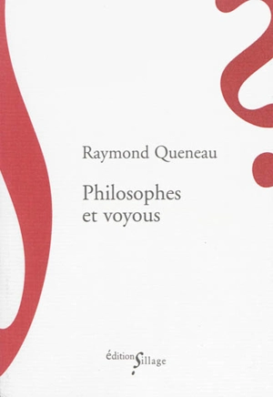 Philosophes et voyous - Raymond Queneau