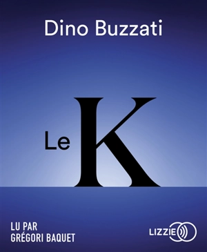 Le K - Dino Buzzati