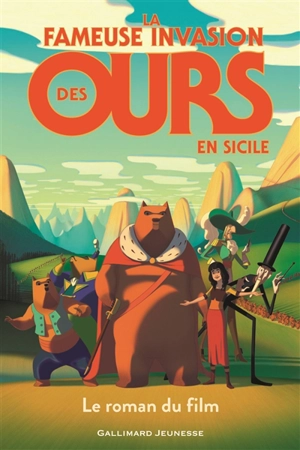 La fameuse invasion des ours en Sicile : le roman du film - Thomas Bidegain