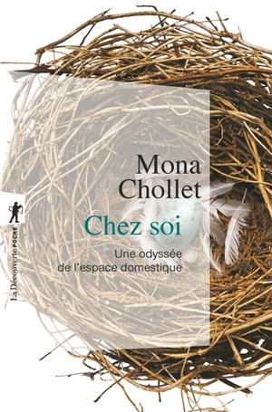 Chez soi : une odyssée de l'espace domestique - Mona Chollet