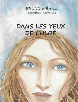 Dans les yeux de Chloé - Bruno Méhul