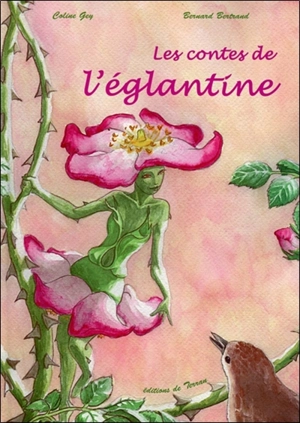 Les contes de l'églantine - Coline Gey