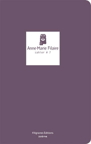 Anne-Marie Filaire : à côté des images - Anne-Marie Filaire