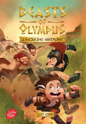 Beasts of Olympus. Vol. 5. L'école des centaures - Lucy Coats