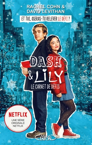 Dash & Lily. Vol. 1. Le carnet de défis - Rachel Cohn