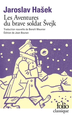 Les aventures du brave soldat Svejk pendant la Grande Guerre. Vol. 1. A l'arrière - Jaroslav Hasek