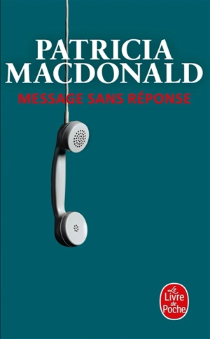 Message sans réponse - Patricia J. MacDonald