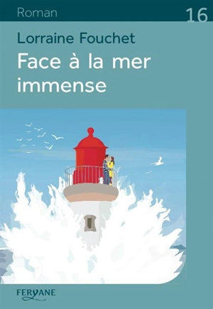 Face à la mer immense - Lorraine Fouchet