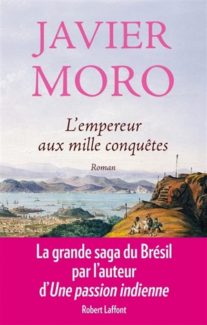 L'empereur aux mille conquêtes - Javier Moro