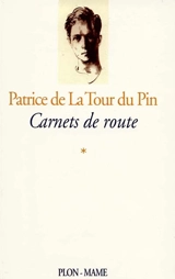 Carnets de route - Patrice de La Tour Du Pin