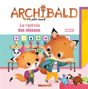 Archibald le petit renard. Vol. 8. La rentrée des classes - Aline de Pétigny