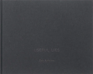 Useful lies - Eric Antoine