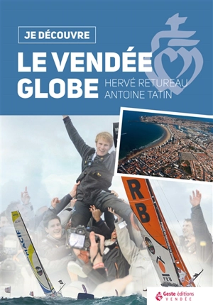 Le Vendée Globe - Hervé Retureau