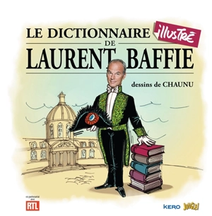 Le dictionnaire illustré de Laurent Baffie - Laurent Baffie