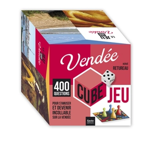 Vendée : cube jeu : 400 questions pour s'amuser et devenir incollable sur la Vendée - Hervé Retureau