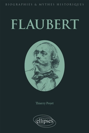 Flaubert - Thierry Poyet