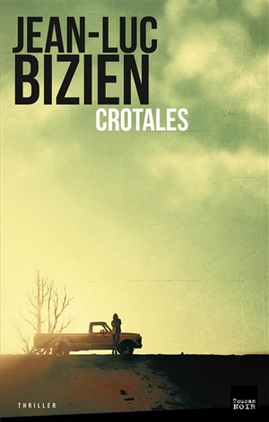 Crotales - Jean-Luc Bizien